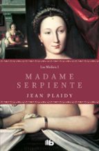 madame serpiente (trilogia los medici i)-jean plaidy-9788490702093 madame serpiente (trilogia los medici i)-jean plaidy-9788490702093