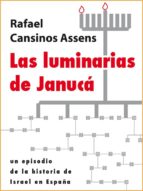 las luminarias de janucá (ebook)-rafael cansinos assens-9788493728793 las luminarias de janucá (ebook)-rafael cansinos assens-9788493728793