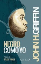 negro como yo-john howard griffin-9788494287893 negro como yo-john howard griffin-9788494287893