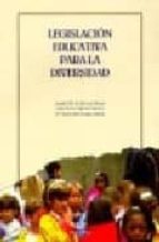 legislacion educativa para la diversidad-9788496094093 legislacion educativa para la diversidad-9788496094093