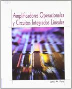 amplificadores operacionales y circuitos integrados lineales: teo ria y aplicacion-james m. fiore-9788497320993 amplificadores operacionales y circuitos integrados lineales: teo ria y aplicacion-james m. fiore-9788497320993
