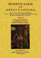 secretos raros de artes y oficios (tomo 6) (ed. facsimil)-9788497618793 secretos raros de artes y oficios (tomo 6) (ed. facsimil)-9788497618793