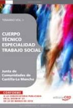 cuerpo tecnico. especialidad trabajo social. junta de comunidades de castilla-la mancha.temario vol. i.-9788499378893 cuerpo tecnico. especialidad trabajo social. junta de comunidades de castilla-la mancha.temario vol. i.-9788499378893