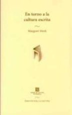 en torno a la cultura escrita-margaret meek-9789681663193 en torno a la cultura escrita-margaret meek-9789681663193
