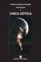 chica gotica (ebook)-antonio galvez alcaide-cdlap00003093 chica gotica (ebook)-antonio galvez alcaide-cdlap00003093