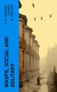 Inglés gratis ebooks descargar pdf WASPS, SOCIAL AND SOLITARY  (edición en inglés)