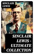 Libros de audio en línea no descargables gratis SINCLAIR LEWIS - ULTIMATE COLLECTION  (edición en inglés) de SINCLAIR LEWIS