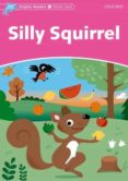 silly squirrel (dolphin readers starter)-9780194400503 silly squirrel (dolphin readers starter)-9780194400503