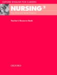 oxford english for careers nursing 2:teacher`s resource book-tony grice-james greenan-9780194569903 oxford english for careers nursing 2:teacher`s resource book-tony grice-james greenan-9780194569903