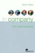 in company pre-intermediate: student s book pack (incluye cd-rom)-simon clark-9780230020603 in company pre-intermediate: student s book pack (incluye cd-rom)-simon clark-9780230020603