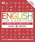 english for everyone (ed. en español) nivel inicial 1 - libro de ejercicios-9780241281703 english for everyone (ed. en español) nivel inicial 1 - libro de ejercicios-9780241281703