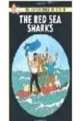 the red sea sharks (the adventures of tintin)-9781405206303 the red sea sharks (the adventures of tintin)-9781405206303