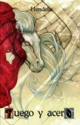 fuego y acero (ebook)-9781481164603 fuego y acero (ebook)-9781481164603