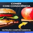 COMER COM CONSCIÊNCIA  (edición en portugués)