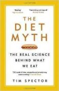 the diet myth: the real science behind what we eat-tim spector-9781780229003 the diet myth: the real science behind what we eat-tim spector-9781780229003
