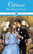 Descarga gratuita de libros electrónicos sin membresía THE THIEF OF LOVE (Literatura española) de BARBARA CARTLAND 9781788678803