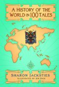 A HISTORY OF THE WORLD IN 100 TALES  (edición en inglés)