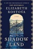 the shadow land-elizabeth kostova-9781911231103 the shadow land-elizabeth kostova-9781911231103