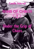 UNDER THE GRIP OF CHAOS