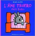 l ane trotro fait dodo-benedicte guettier-9782070618903 l ane trotro fait dodo-benedicte guettier-9782070618903