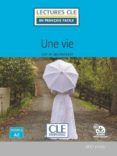 une vie - niveau 2/a2 - livre + audio telechargeable-guy de maupassant-9782090311303 une vie - niveau 2/a2 - livre + audio telechargeable-guy de maupassant-9782090311303
