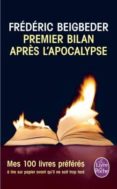 premier bilan apres l apocalypse: essai -frederic beigbeder-9782253173403 premier bilan apres l apocalypse: essai -frederic beigbeder-9782253173403