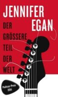 der groessere teil der welt-jennifer egan-9783596189403 der groessere teil der welt-jennifer egan-9783596189403