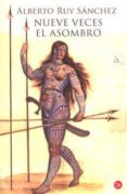 nueve veces el asombro-alberto ruy sanchez lacy-9786071111203 nueve veces el asombro-alberto ruy sanchez lacy-9786071111203