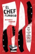 el chef furioso (edición mexicana) (ebook)-anthony warner-9786077475903 el chef furioso (edición mexicana) (ebook)-anthony warner-9786077475903