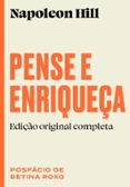 PENSE E ENRIQUEÇA: EDIÇÃO ORIGINAL COMPLETA