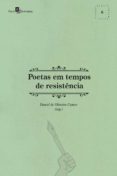 E libro para móvil descarga gratuita POETAS EM TEMPOS DE RESISTÊNCIA
         (edición en portugués) 9786558400103 (Literatura española)