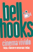 Easy audiolibros en inglés descarga gratuita CINEMA VIVIDO
				EBOOK (edición en portugués)  de BELL HOOKS en español 9786560080003
