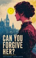 Can You Forgive Her? (Unabridged)