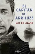 el capitan del arriluze-luis de lezama-9788401015403 el capitan del arriluze-luis de lezama-9788401015403