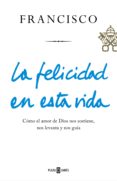 la felicidad en esta vida (ebook)-9788401022203 la felicidad en esta vida (ebook)-9788401022203