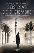 seis dias de diciembre-jordi sierra i fabra-9788401342103 seis dias de diciembre-jordi sierra i fabra-9788401342103