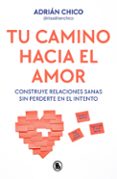 Descargas gratuitas de libros de audio en línea. TU CAMINO HACIA EL AMOR