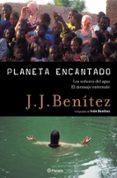 planeta encantado 2: los señores del agua. el mensaje enterrado-j.j. benitez-9788408050803 planeta encantado 2: los señores del agua. el mensaje enterrado-j.j. benitez-9788408050803