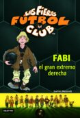 las fieras del futbol club 8 : fabi, el gran extremo derecho-joachim masannek-9788408066903 las fieras del futbol club 8 : fabi, el gran extremo derecho-joachim masannek-9788408066903