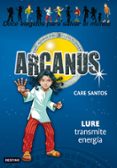 arcanus 5: lure transmite energia-care santos-9788408081203 arcanus 5: lure transmite energia-care santos-9788408081203