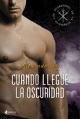 los guardianes de la eternidad, nº 1: cuando llegue la oscuridad-alexandra ivy-9788408108603 los guardianes de la eternidad, nº 1: cuando llegue la oscuridad-alexandra ivy-9788408108603