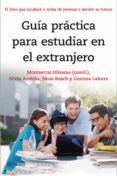 guia practica para estudiar en el extranjero-montserrat oliveras-9788408141303 guia practica para estudiar en el extranjero-montserrat oliveras-9788408141303