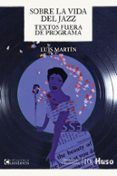SOBRE LAS VIDAS DEL JAZZ-12631468-otro-formato