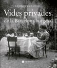 vides privades de la barcelona burgesa-lluis permanyer-9788415002703 vides privades de la barcelona burgesa-lluis permanyer-9788415002703