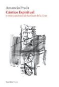 cantico espiritual y otras canciones de san juan de la cruz (incl uye cd y partitura)-amancio prada-9788415168003 cantico espiritual y otras canciones de san juan de la cruz (incl uye cd y partitura)-amancio prada-9788415168003