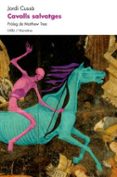 cavalls salvatges-jordi cussa-9788415269403 cavalls salvatges-jordi cussa-9788415269403