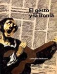 el gesto y la ironia. coleccion de pictura-valeriano bozal-9788415274803 el gesto y la ironia. coleccion de pictura-valeriano bozal-9788415274803