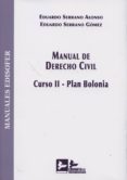 manual de derecho civil, curso ii-plan bolonia-eduardo serrano alonso-9788415276203 manual de derecho civil, curso ii-plan bolonia-eduardo serrano alonso-9788415276203