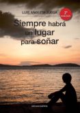 siempre habrá un lugar para soñar (ebook)-luis anguita juega-9788415471103 siempre habrá un lugar para soñar (ebook)-luis anguita juega-9788415471103