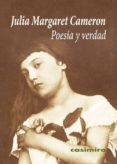 poesía y verdad-julia margaret cameron-9788415715603 poesía y verdad-julia margaret cameron-9788415715603